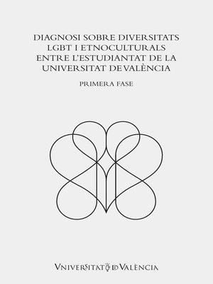 cover image of Diagnosi sobre diversitats LGBT i etnoculturals entre l'estudiantat de la Universitat de València